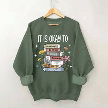 It's Okay Mental Health Matter Book Sweatshirt