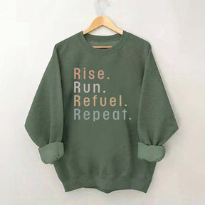 Rise Run Refuel Repeat Sweatshirt