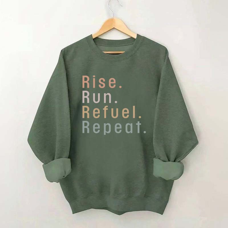 Rise Run Refuel Repeat Sweatshirt
