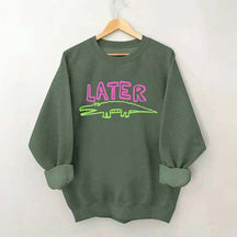 Later Gator Sweatshirt