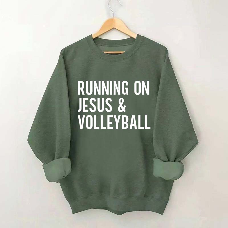 Running On Jesus Volleyball Sweatshirt