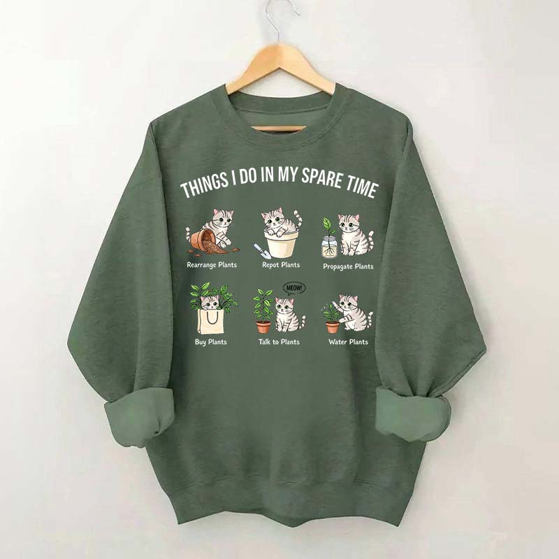 Things I Do In My Spare Time Cat & Plants Swetashirt