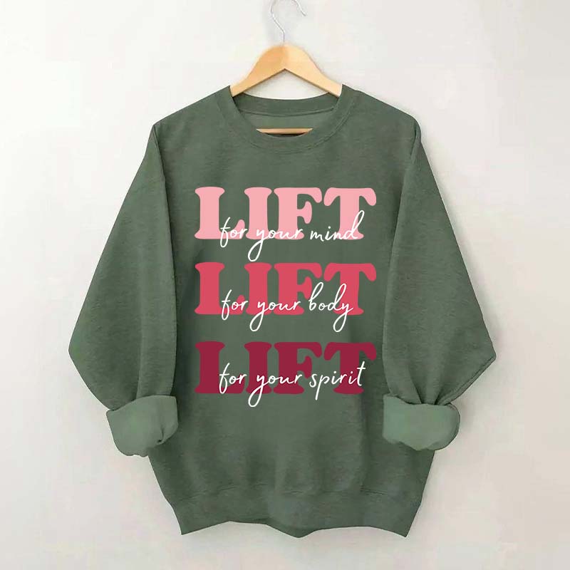 Lift for Your Mind Sweatshirt