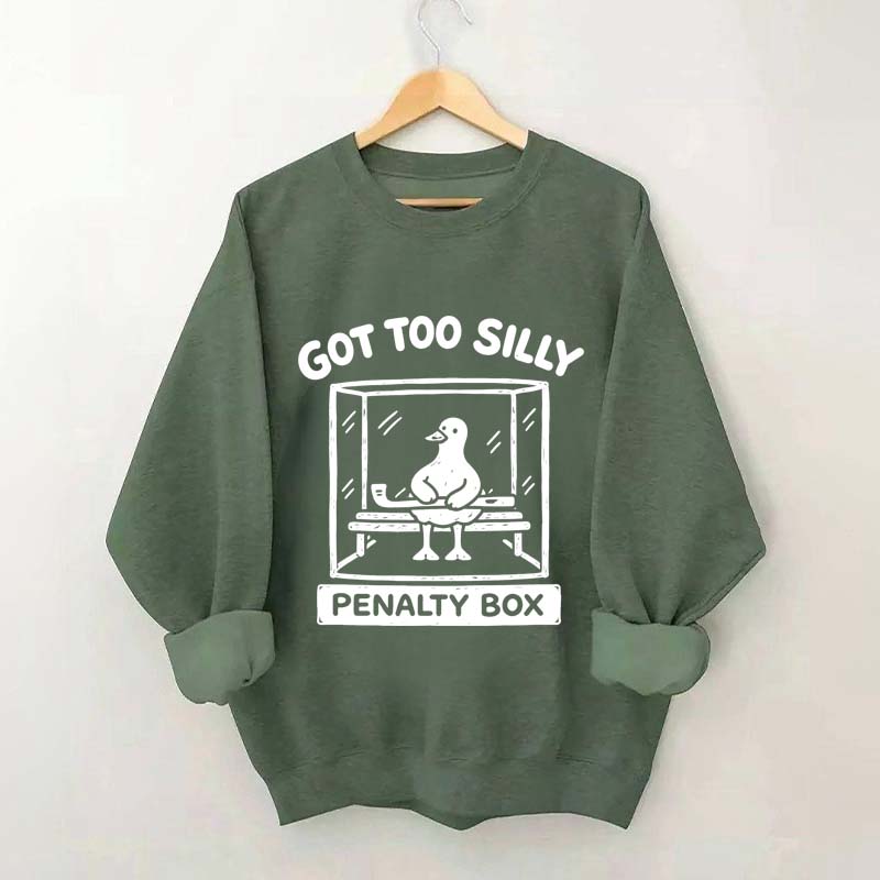 Hockey Got Too Silly Penalty Box Goose Cute Sweatshirt