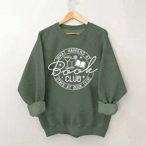 What Happens at Book Club Stays at Book Club Sweatshirt
