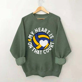My Heart Is On The Court Volleyball Sweatshirt