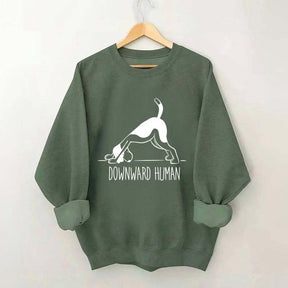 Downward Human Dog Yoga Sweatshirt