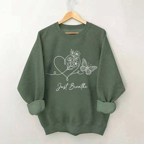 Simple Butterfly Just Breathe Inspirational Sweatshirt