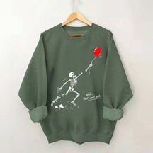 Well That Went Well Skeleton Lost Balloon Sweatshirt