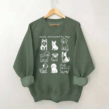 Funny Cute Easily Distracted By Dogs Sweatshirt
