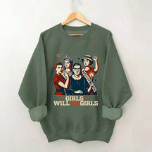 Girls Will be Girls Patriotic Feminist Sweatshirt
