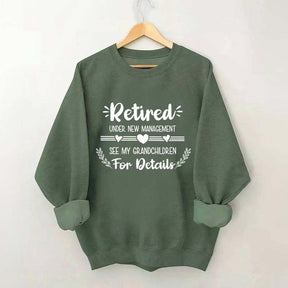 New Management Retired Grandma Sweatshirt