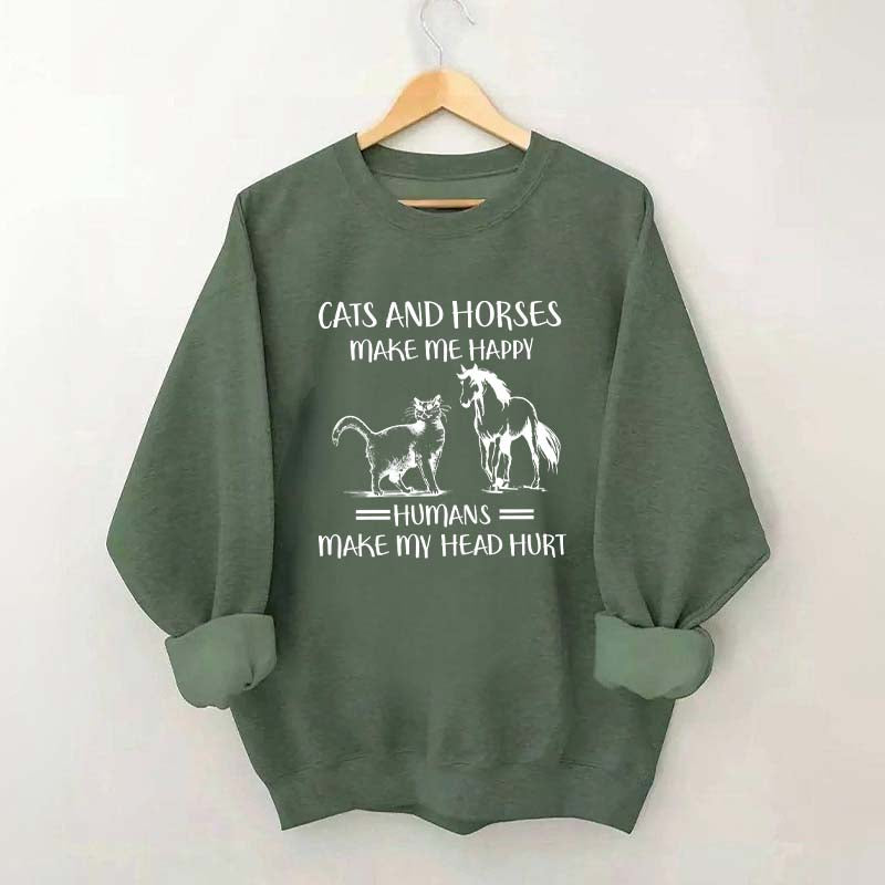 Cats And Horses Make Me Happy Sweatshirt