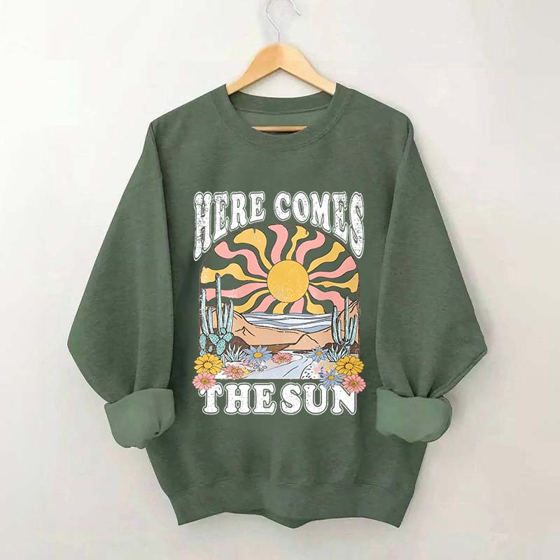 Here Comes The Sun Retro Desert Sweatshirt