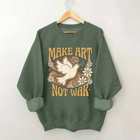 Retro Make Art Not War Sweatshirt