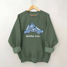Gotta Run Sweatshirt
