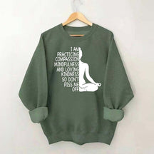 Mindfulness Kindness Humor Yoga Sweatshirt
