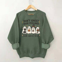 Don't Ghost Your Feelings Cute Therapy Sweatshirt
