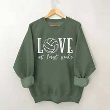 Love Volleyball At First Spike Sweatshirt