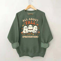 Ghost All About Fall Prevention Halloween Sweatshirt