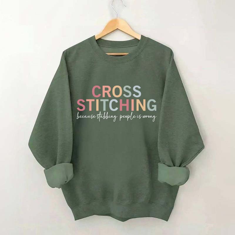 Funny Crafting Cross Stitch Sweatshirt