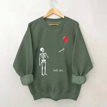 Well Shit Skeleton Lost Balloon Sweatshirt