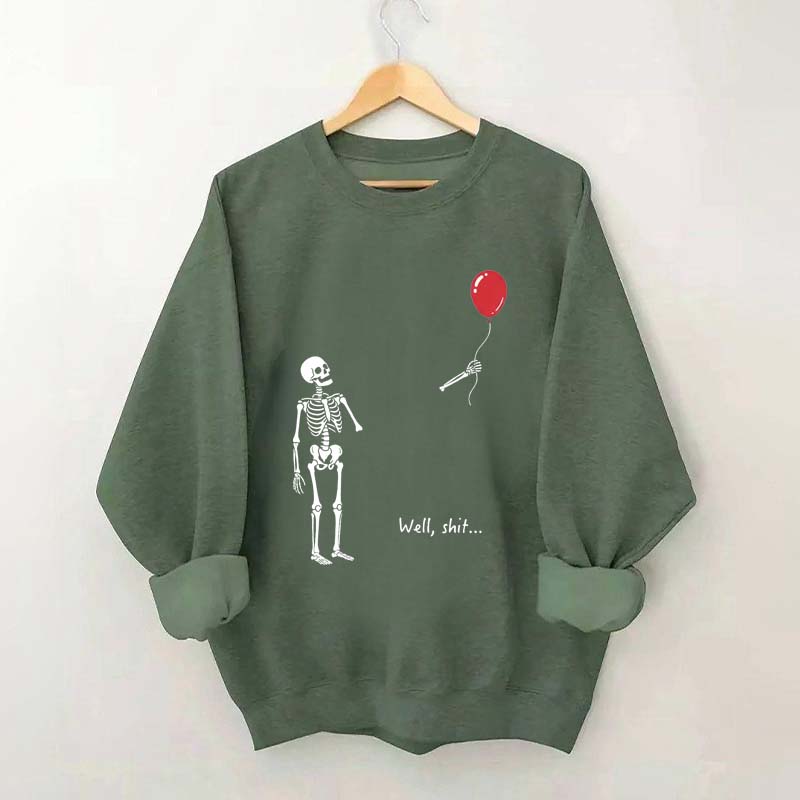 Well Shit Skeleton Lost Balloon Sweatshirt