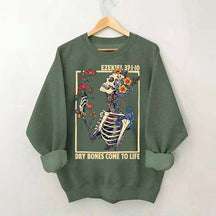 Ezekiel 37 Dry Bones Come To Life Sweatshirt