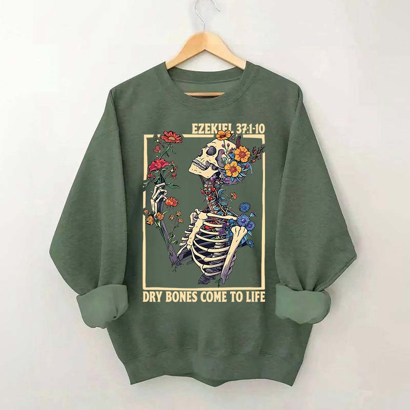 Ezekiel 37 Dry Bones Come To Life Sweatshirt