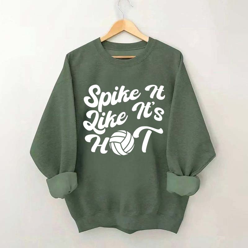 Spike It Like It's Hot Sweatshirt