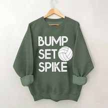 Bump Set Spike Volleyball Sweatshirt
