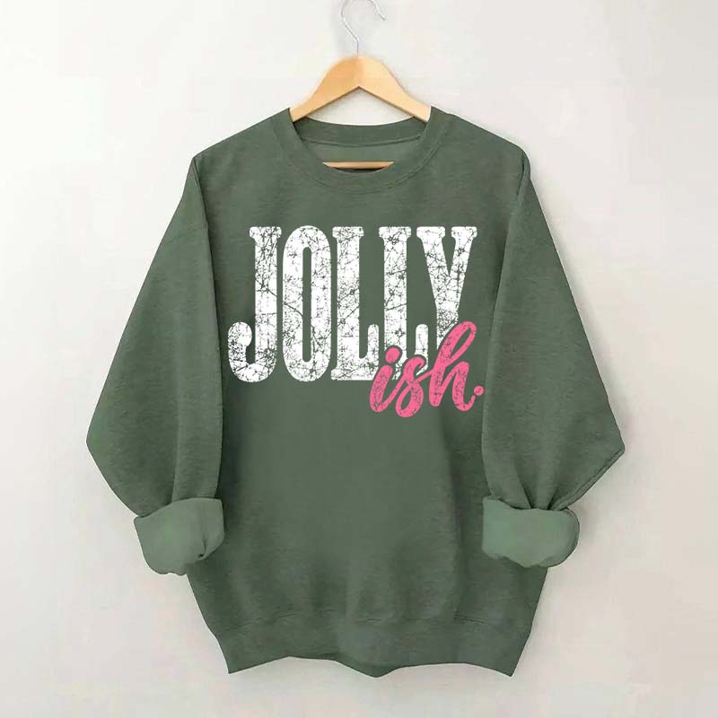 Jolly Ish Christmas Sweatshirt