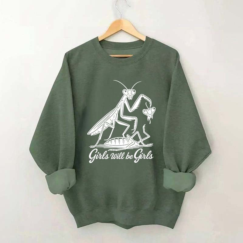 Girls Will Be Girls Graphic Sweatshirt