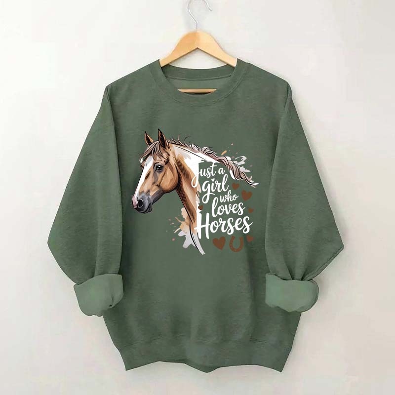 Just A Girl Who Loves Horses Farmer Sweatshirt