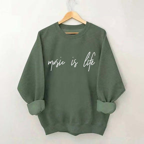 Music is Life Sweatshirt