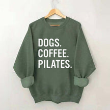 Dogs Coffee Pilates Sweatshirt