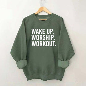 Wake Up Worship Workout Sweatshirt