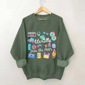 Retro Literally From The 1900s Sweatshirt