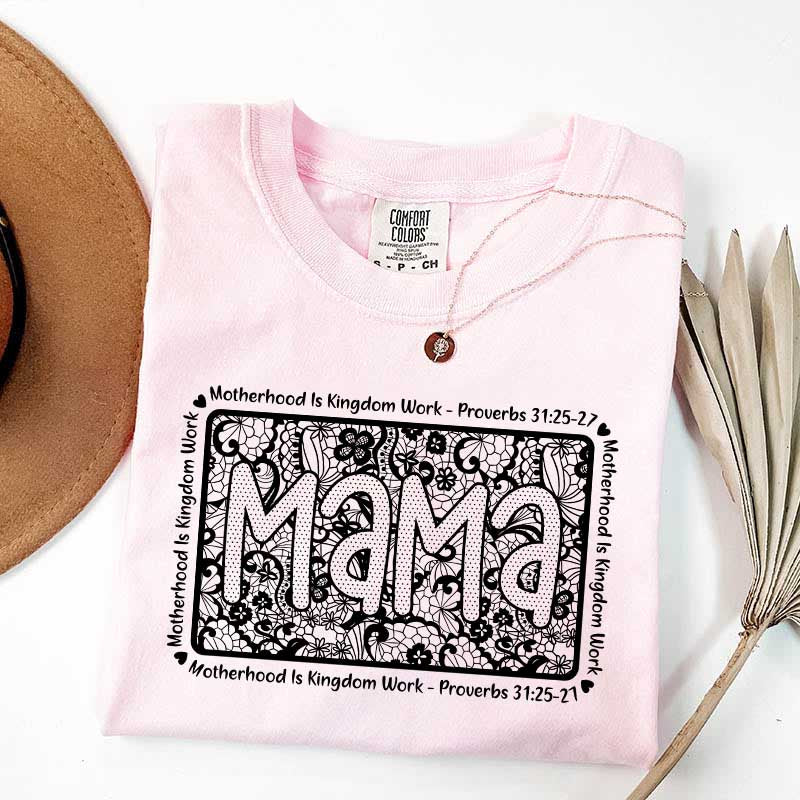Motherhood Is Kingdom Work Religious Mama T-Shirt