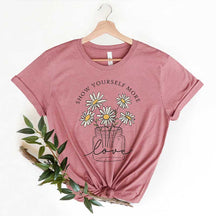 Show Yourself More Love Daisy T-Shirt