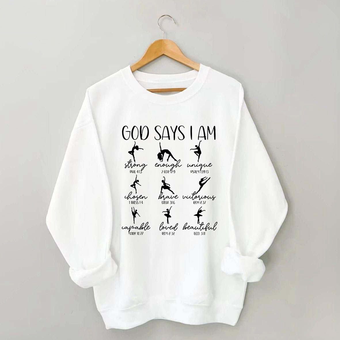 God Says I Am Dancer Sweatshirt