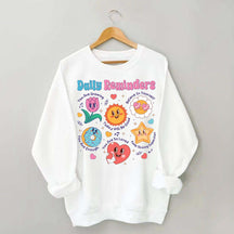 Daily Reminders Motivational Kindness Sweatshirt