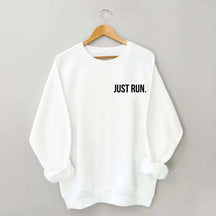 Just Run Sweatshirt