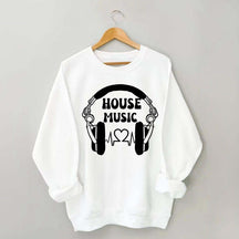 Dj House Music  Sweatshirt