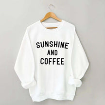 Sunshine And Coffee Sweatshirt