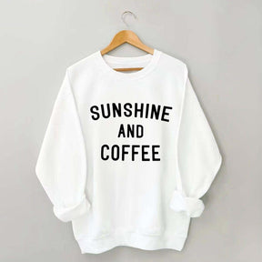 Sunshine And Coffee Sweatshirt