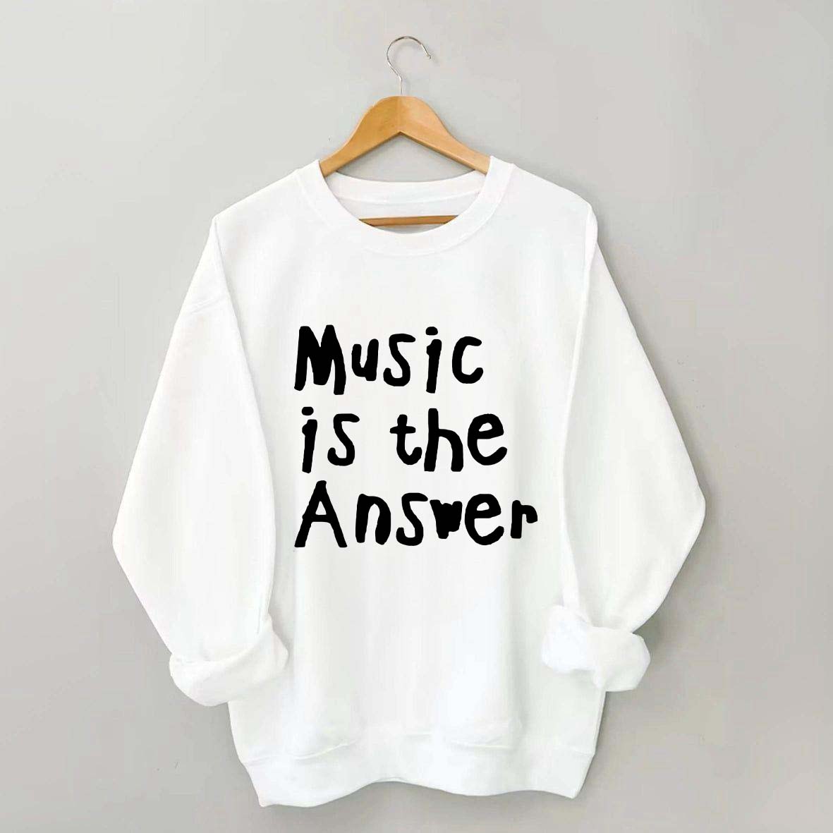 Music Is The Answer Cute Sweatshirt