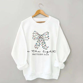Be The Light Bible Verse Religious Christmas Sweatshirt