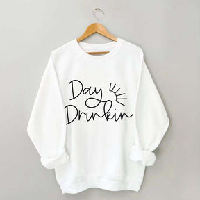 Day Drinker Fun Party Sweatshirt