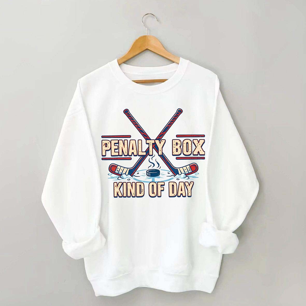 Penalty Box Kind of Day Hockey Mama Sweatshirt